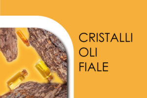 Cristalli / Oli / Fiale